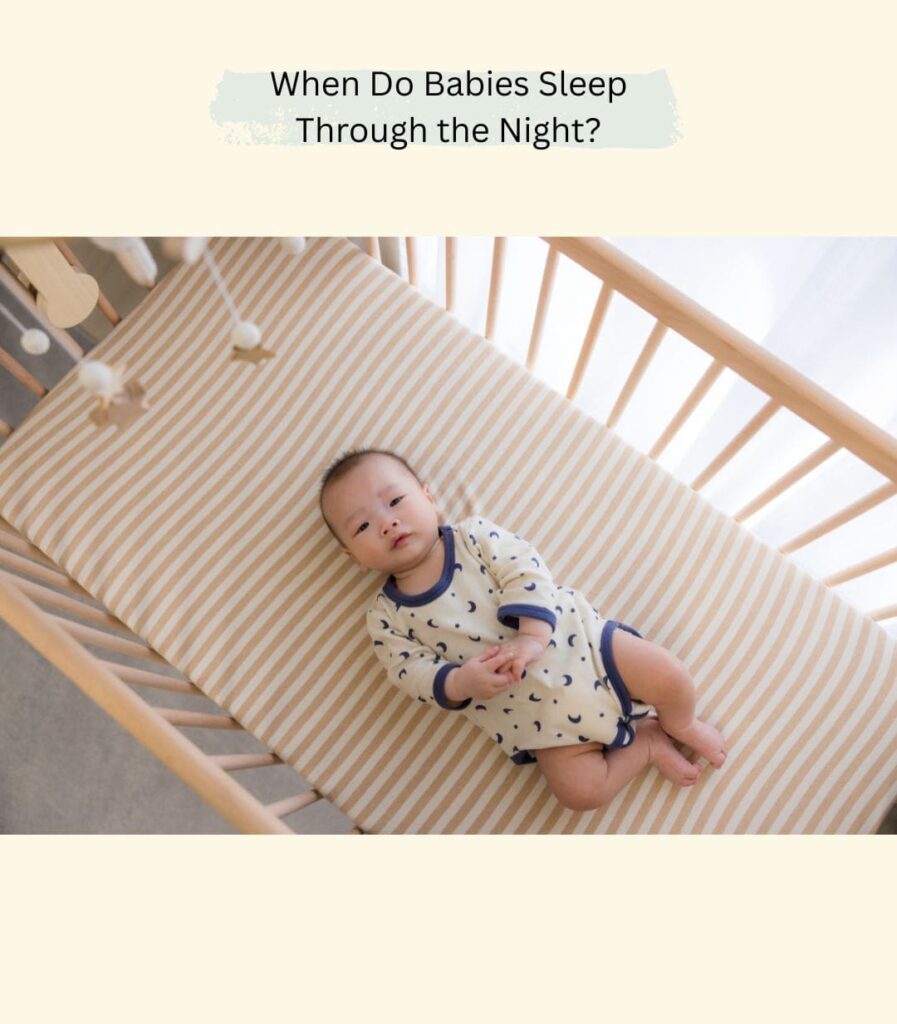 When do babies sleep through the night
